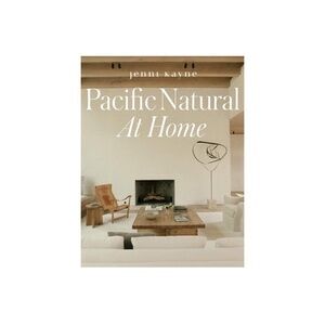 Pacific Natural at Home by Jenni Kayne.